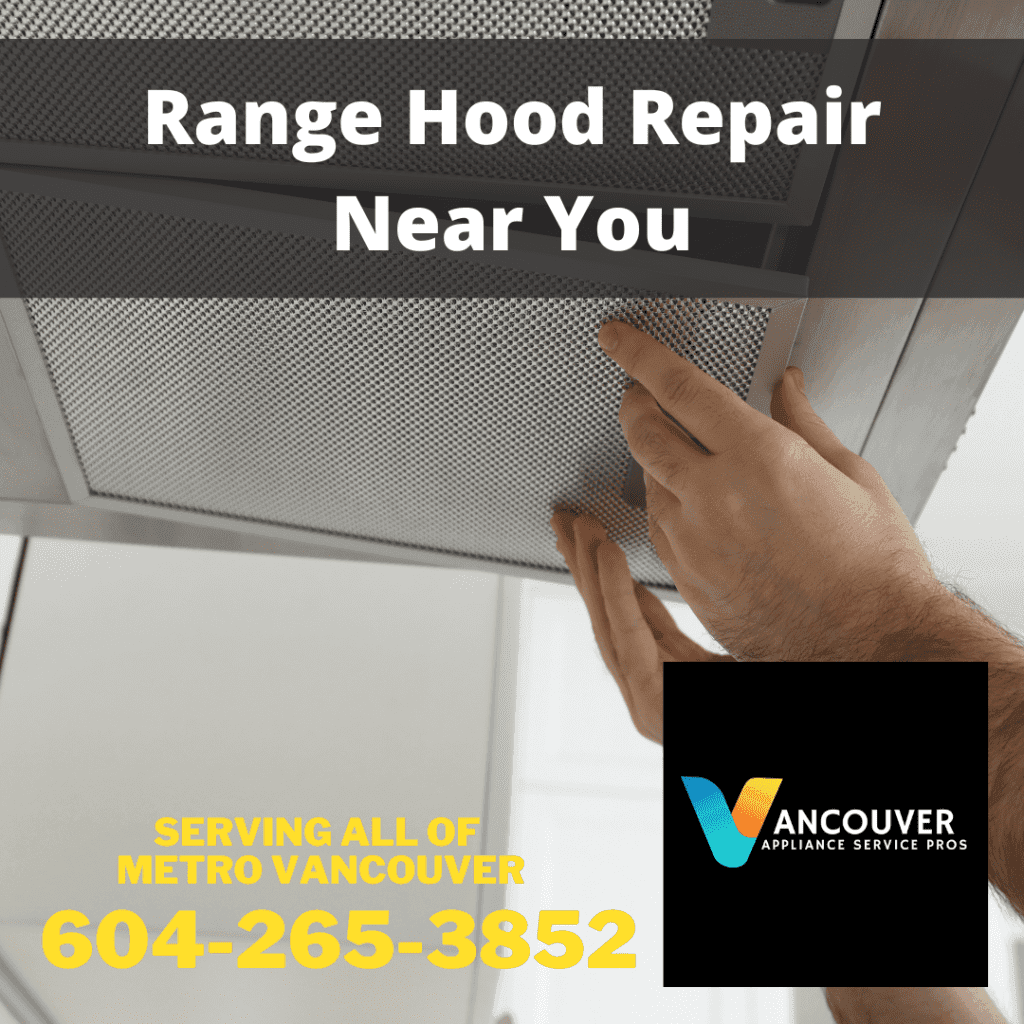Range hood repair Vancouver service advertorial image by Vancouver Appliance Service Pros.